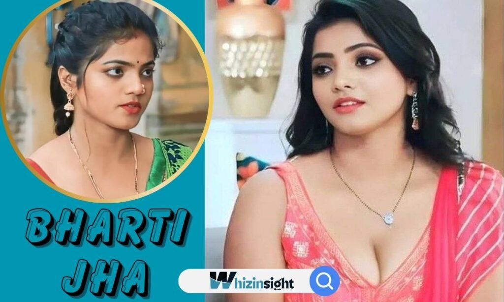 Bharti Jha Web Series
